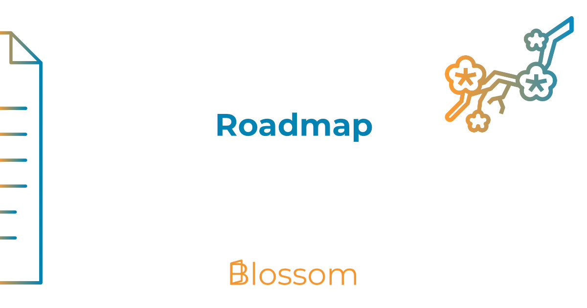 Roadmap Blossom