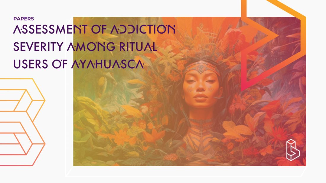 Assessment Of Addiction Severity Among Ritual Users Of Ayahuasca