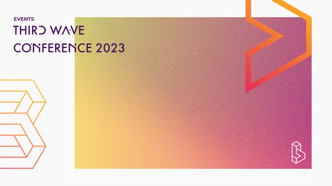 Third Wave Conference 2023